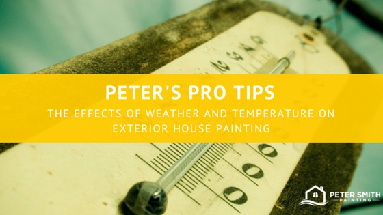 The Effects Of Weather And Temperature On Exterior House Painting